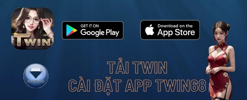 Hướng dẫn tải app twin68 nhanh chóng chỉ sau 3 phút